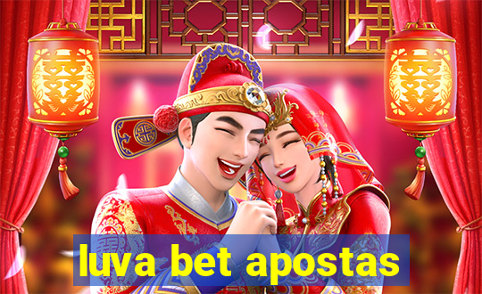 luva bet apostas